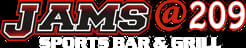 Jams@209 Sports Bar & Grill